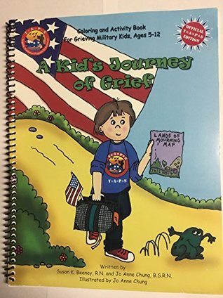 A Kid's Journey of Grief (Coloring and Activity Book For Grieving Military Kids, Ages 5-12 (Spiral-bound)