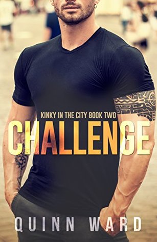 Challenge (Kinky in the City, #2)