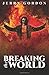 Breaking the World