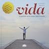 Vida. Já Perdoei Erros Quase Imperdoáveis