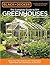 Black & Decker The Complete Guide to DIY Greenhouses 2nd Edition (Black & Decker Complete Guide)