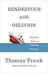Rendezvous with Oblivion: Reports from a Sinking Society Book cover for Rendezvous with Oblivion: Reports from a Sinking Society