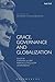 Grace, Governance and Globalization (T&T Clark Studies in Edward Schillebeeckx)