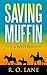Saving Muffin by R.O. Lane