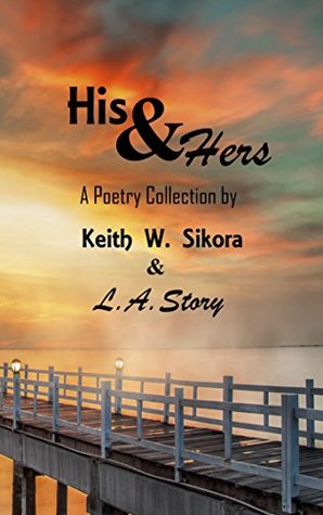 His & Hers: A Poetry Collection (Kindle Edition)
