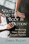 Writing and the Body in Motion by Cheryl Pallant