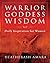 Warrior Goddess Wisdom: Dai...