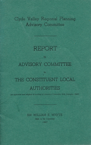 Clyde Valley Regional Planning Advisory Committee: Report by Advisory Committee to the Constituent Local Authorities