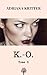 K.-O. Tome 3 by Adriana Kritter