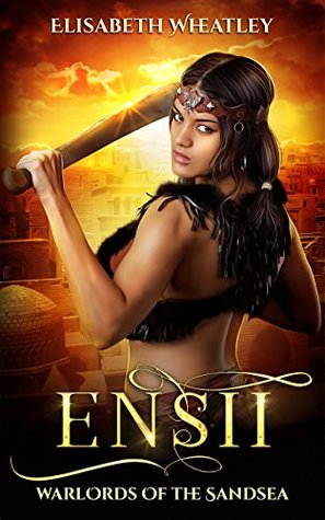 Ensii (Warlords of the Sandsea #5)