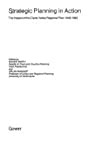 Strategic Planning in Action: The Impact of the Clyde Valley Regional Plan, 1946 - 1982 Strategic Planning in Action: The Impact of the Clyde Valley Regional Plan, 1946 - 1982