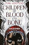 Children of Blood and Bone - Solstenen by Tomi Adeyemi Children of Blood and Bone - Solstenen by Tomi Adeyemi