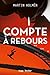 Compte à rebours (Thriller) (French Edition)