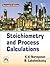 Stoichiometry and Process Calculations