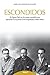 Escondidos: El Opus Dei en la zona republicana durante la Guerra Civil (1936-1939) (Libros sobre el Opus Dei) (Spanish Edition)