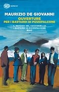 Ouverture per i Bastardi di Pizzofalcone