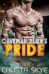 Caveman Alien's Pride by Calista Skye