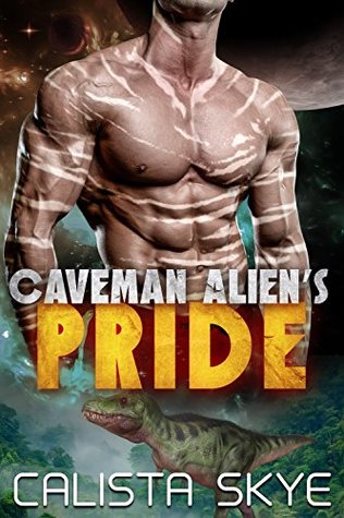 Caveman Alien's Pride (Caveman Aliens, #4)