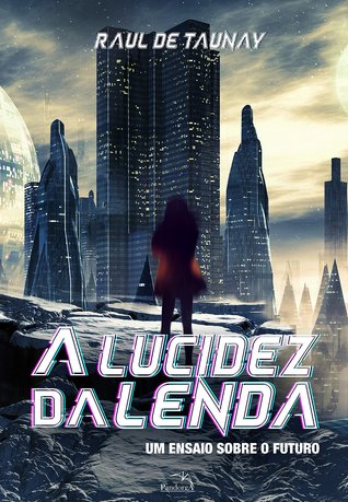 A Lucidez da Lenda