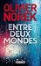 Entre deux mondes