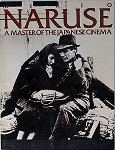 Naruse: A Master of the Japanese Cinema