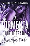 La tormenta que t...