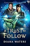 A Trust to Follow