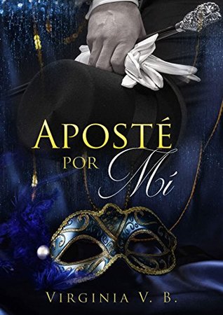Aposté por mí (Lust nº 3)