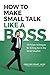 How to Make Small Talk Like a Boss