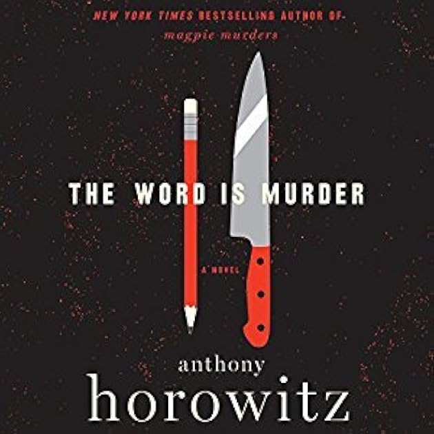 The Word is Murder (Hawthorne & Horowitz #1)