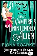 The Vampire's Unintended Alien