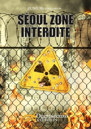 Séoul, zone interdite (Paperback)