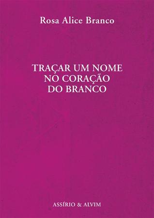 Traçar um Nome no Coração do Branco