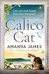The Calico Cat by Amanda   James