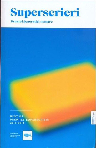 Superscrieri. Drumul generației noastre (Paperback)