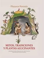 Mitos, tradiciones y plantas alucinantes (ebook)