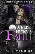 Where There's Faith