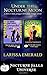 Under The Nocturne Moon: Vampire Bounty Hunter's Unexpected Catch / Shaman Charms The Shifter  (Nocturne Falls Universe Collection)