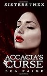 Accacia's Curse by Bea Paige