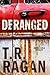 Deranged (Jessie Cole, #3)