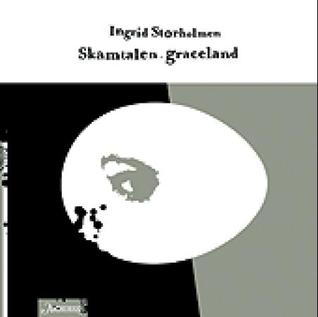 Skamtalen. Graceland