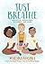 Just Breathe by Mallika Chopra