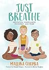 Just Breathe: Meditation, Mindfulness, Movement, and More