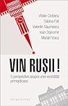 Vin rușii! : 5 pe...