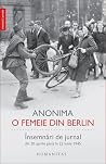 O femeie din Berlin by Anonymous O femeie din Berlin by Anonymous