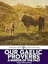 Our Gaelic Proverbs: A Mirror of the Past