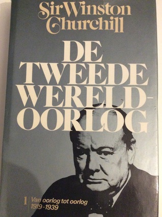 Van oorlog tot oorlog 1919-1939 (De Tweede Wereldoorlog, #1)