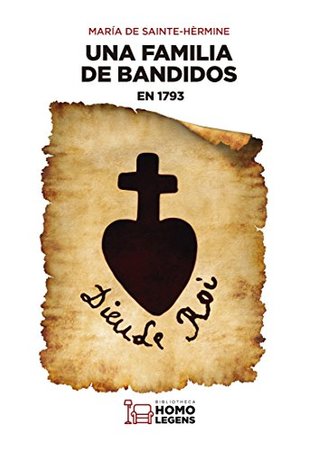 Una familia de bandidos en 1793 (Spanish Edition)