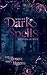 Dark Spells by NH Dawn