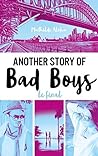 Another story of bad boys - Le final (Bloom) (French Edition)